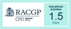 RACGP CPD Approved Activity 1.5 hours